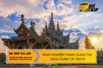 Kinh nghiệm tham quan The Sanctuary of Truth