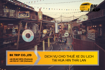 Vi vu cùng dịch vụ thuê xe du lịch tại Hua Hin